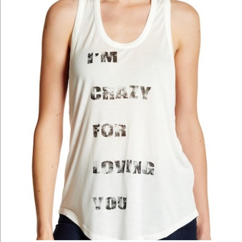 Haute Hippie “I'm Crazy For Loving You" Racerback